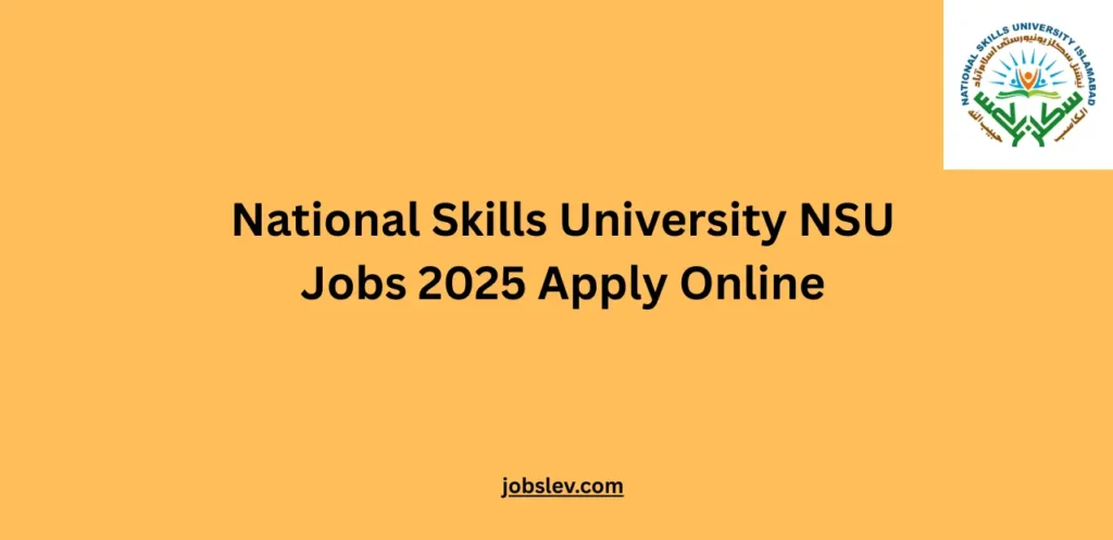 National Skills University NSU Jobs 2025 Apply Online