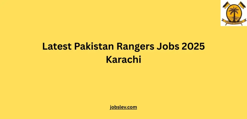 Latest Pakistan Rangers Jobs 2025 Karachi