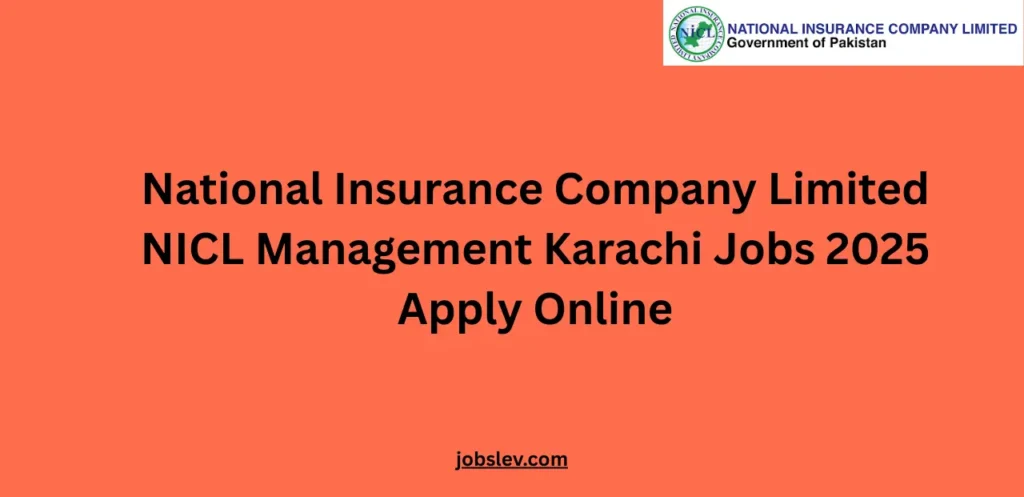 National Insurance Company Limited NICL Management Karachi Jobs 2025 Apply Online