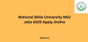 National Skills University NSU Jobs 2025 Apply Online